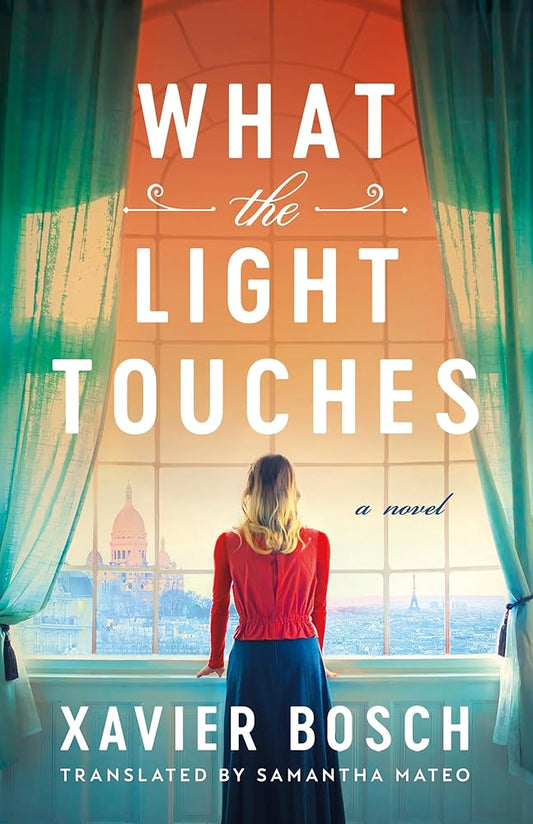 What the Light Touches: A Novel cover image