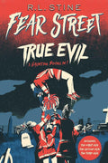 True Evil: The First Evil; The Second Evil; The Third Evil (Fear Street) cover image