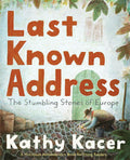 Last Known Address: The Stumbling Stones of Europe (The Holocaust Remembrance Series for Young Readers 2026, 21) cover image