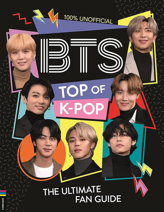 BTS: Top of K-Pop: The Ultimate Fan Guide cover image