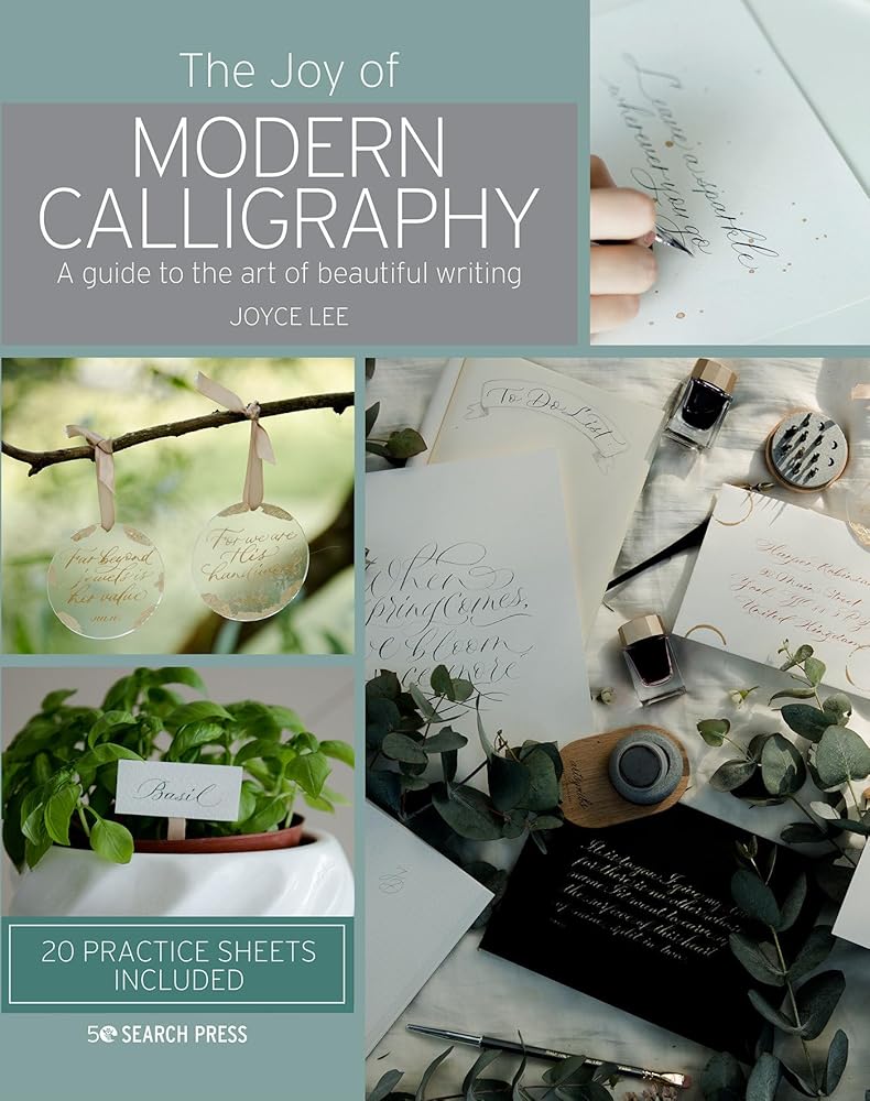 Joy of Modern Calligraphy, The: A guide to the art of beautiful writing cover image