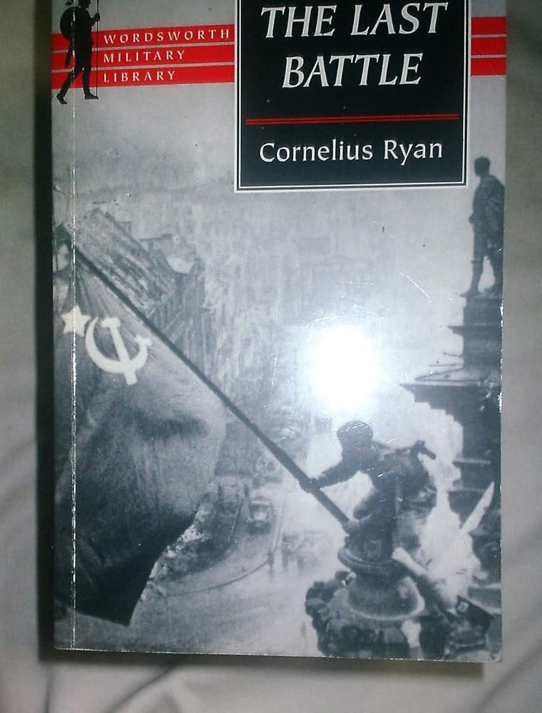 The Last Battle: The Fall of Berlin, 1945 (Wordsworth Military Library) cover image