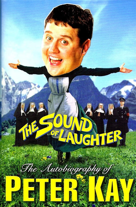 The Sound of Laughter: The Autobiography of Peter Kay cover image
