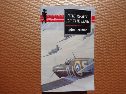 The Right of the Line: The Royal Air Force in the European War 1939-1945 (Wordsworth Military Library) cover image