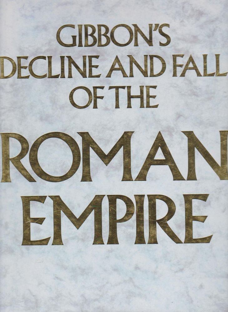 Gibbon's Decline and Fall of the Roman Empire ~ Abridged and Illustrated ~ (1999 edition) cover image