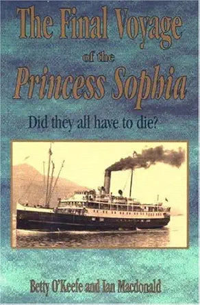 The Final Voyage of the Princess Sophia: Did They All Have to Die cover image