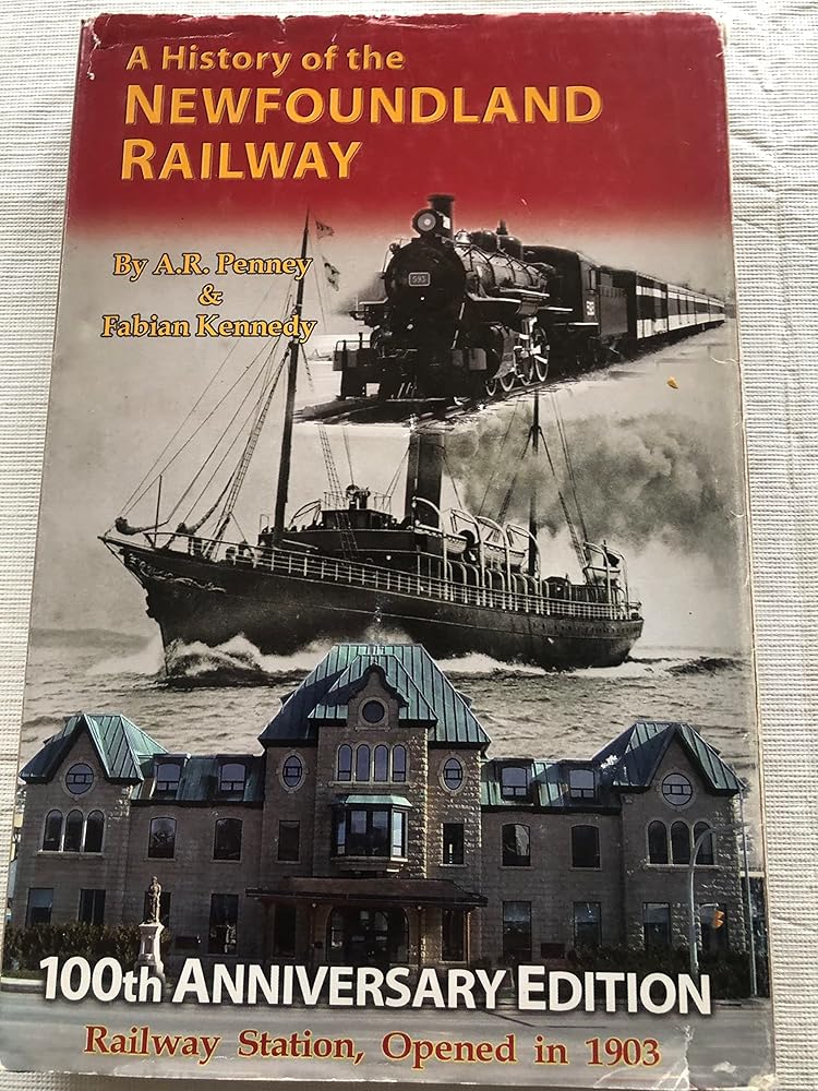 A History of the Newfoundland Railway (100th Anniversary Edition) cover image