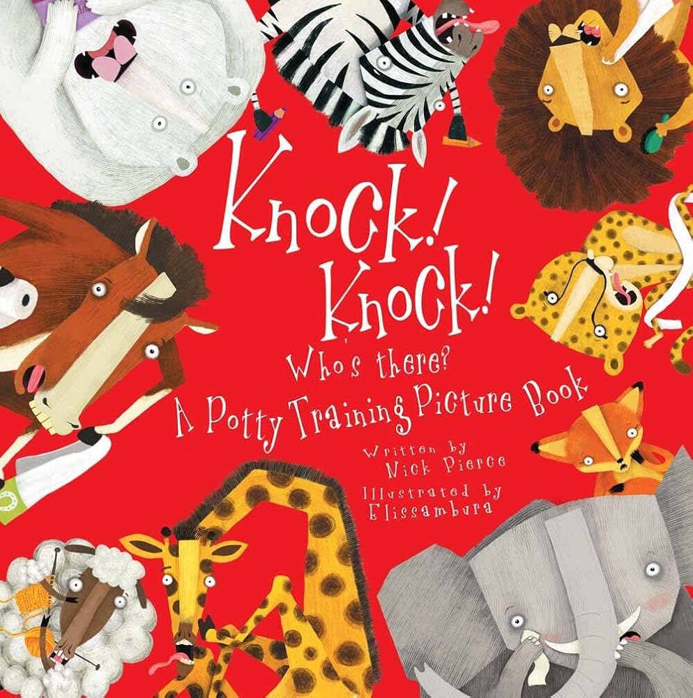 Knock! Knock! Who's There?: A Potty Training Picture Book cover image