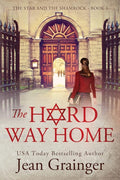 The Hard Way Home: The Star and the Shamrock Series - Book 3 cover image