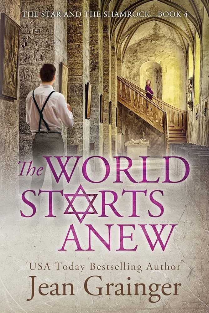 The World Starts Anew: The Star and the Shamrock Series - Book 4 cover image
