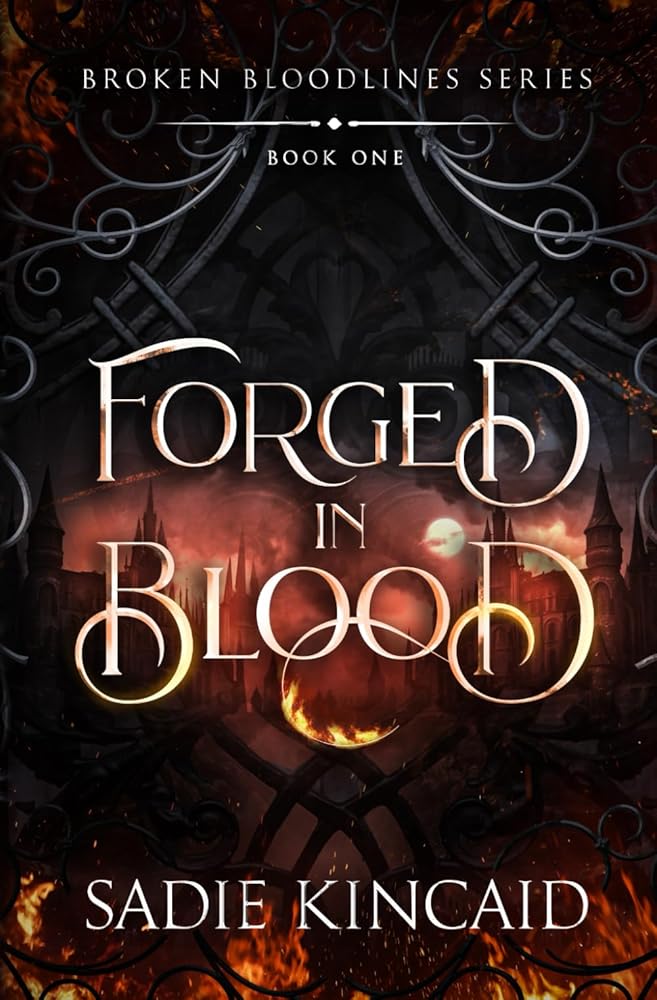 Forged in Blood: A dark paranormal/ fantasy romance (Broken Bloodlines) cover image