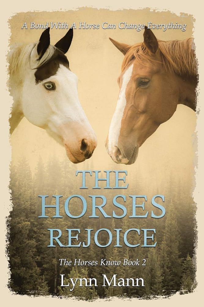 The Horses Rejoice: The Horses Know Book 2 (The Horses Know Trilogy) cover image