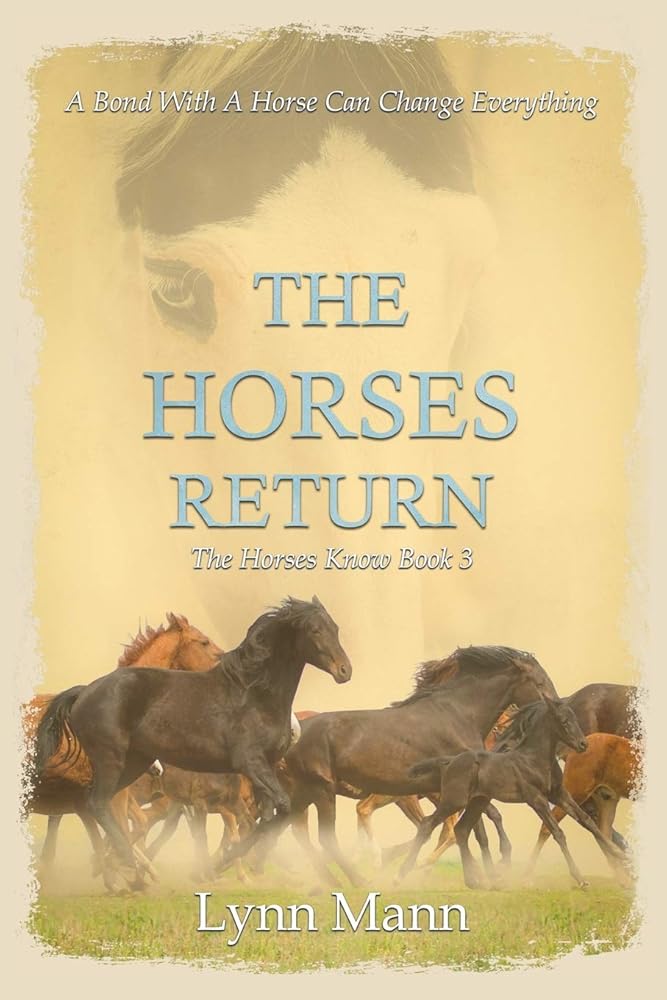 The Horses Return: The Horses Know Book 3 (The Horses Know Trilogy) cover image