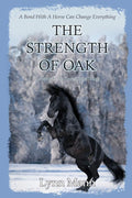 The Strength Of Oak: A Prequel to The Horses Know Trilogy cover image