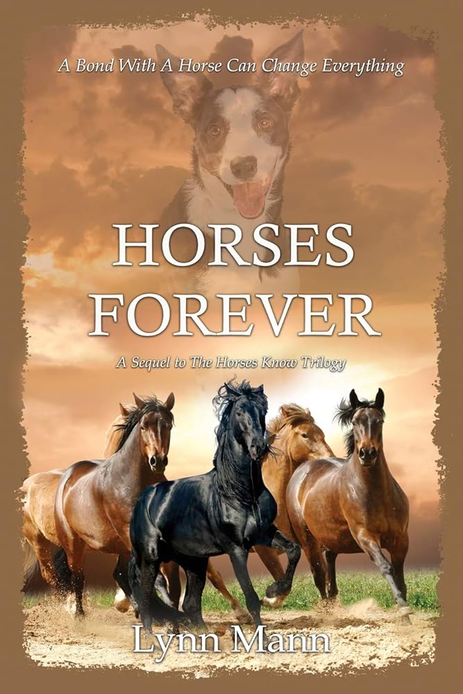 Horses Forever: A Sequel to The Horses Know Trilogy cover image
