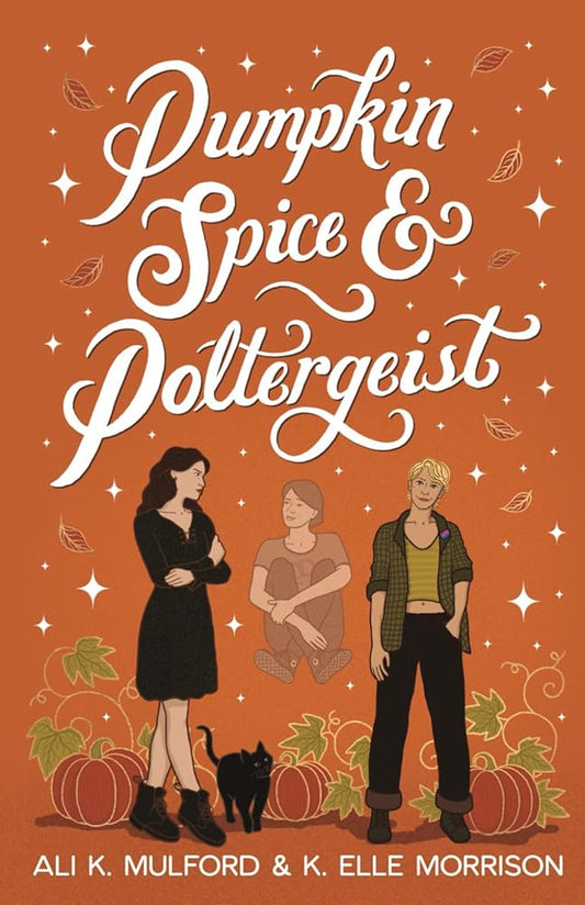 Pumpkin Spice & Poltergeist: A cozy sapphic paranormal rom-com (Maple Hollow) cover image