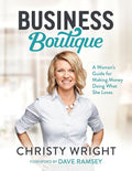 Business Boutique: A Woman's Guide for Making Money Doing What She Loves cover image