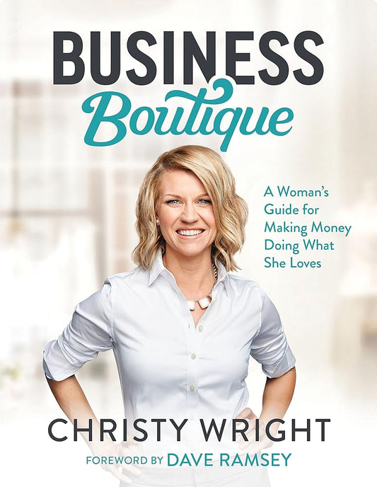 Business Boutique: A Woman's Guide for Making Money Doing What She Loves cover image