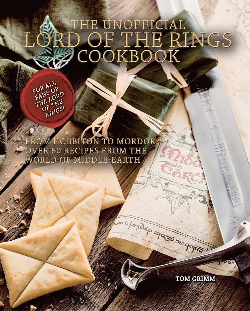 The Unofficial Lord of the Rings Cookbook: From Hobbiton to Mordor, Over 60 Recipes from the World of Middle-Earth cover image