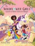 The Wildflower Girls: Quest to Save Unicorn Magic cover image