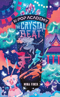 The Crystal Beat: Adventure Stories for K-Pop Fans (Book 3) (K-Pop Academy) cover image