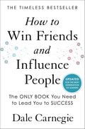 How to Win Friends and Influence People: Updated For the Next Generation of Leaders (Dale Carnegie Books) cover image