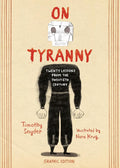 On Tyranny Graphic Edition: Twenty Lessons from the Twentieth Century cover image