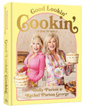 Good Lookin' Cookin': A Year of Meals - A Lifetime of Family, Friends, and Food [A Cookbook] cover image