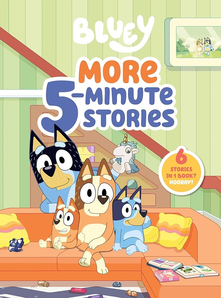 Bluey: More 5-Minute Stories: 6 Stories in 1 Book? Hooray! cover image