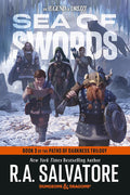Sea of Swords: Dungeons & Dragons: Book 3 of the Paths of Darkness Trilogy (The Legend of Drizzt) cover image