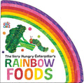 The Very Hungry Caterpillar's Rainbow Foods cover image