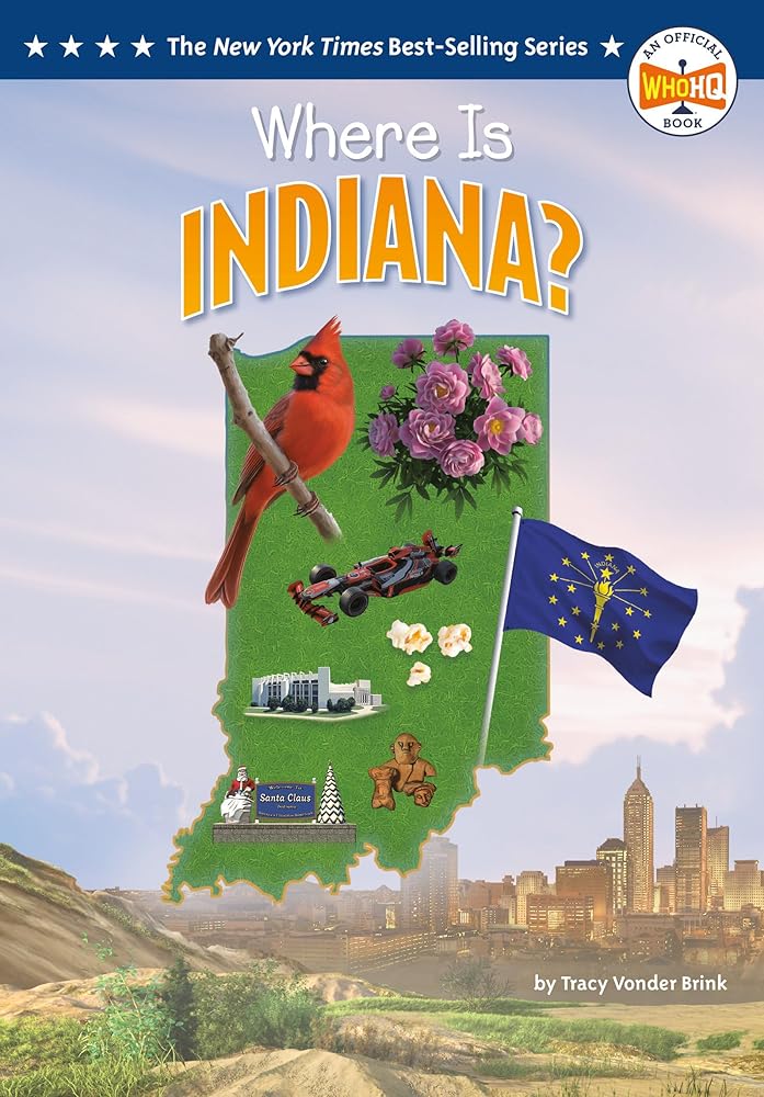 Where Is Indiana? (Who HQ: The 50 States) cover image