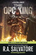 The Orc King: Dungeons & Dragons: Book 1 of The Transitions trilogy (The Legend of Drizzt) cover image