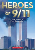 Heroes of 9/11: True Stories of Inspiring Bravery (Commemorating 25 Years) (Ten True Tales) cover image