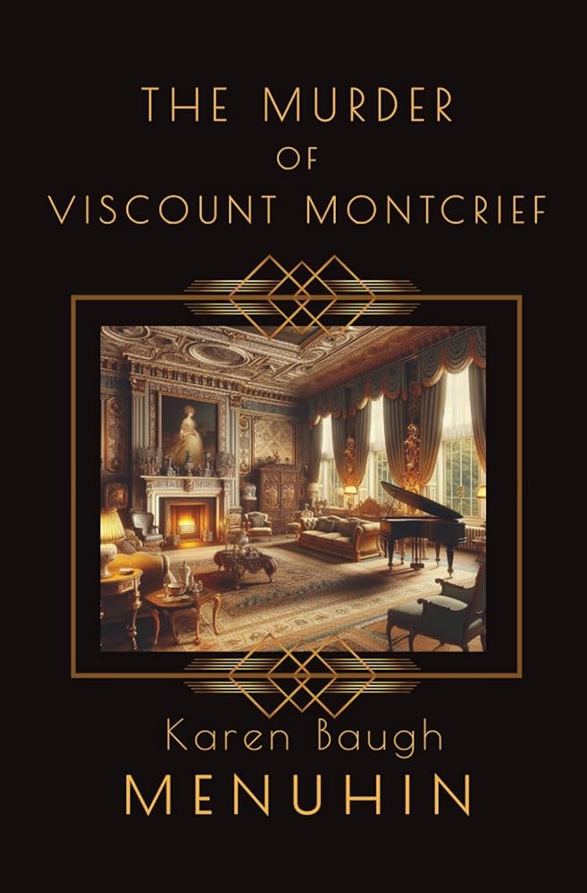 The Murder of Viscount Montcrief: Heathcliff Lennox Investigates: A Cotswolds Country House murder mystery cover image