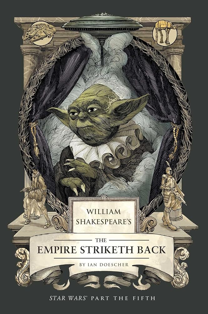 William Shakespeare's The Empire Striketh Back: Star Wars Part the Fifth (Shakespeare Star Wars, 5) cover image