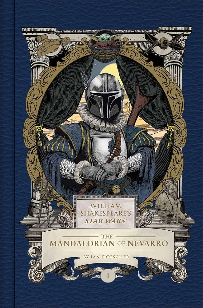 William Shakespeare's Star Wars: The Mandalorian of Nevarro: Part the First cover image