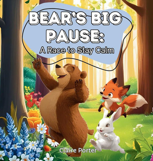 Bear's Big Pause: A Race to Stay Calm cover image