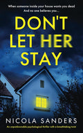 Don't Let Her Stay: An unputdownable psychological thriller with a breathtaking twist cover image