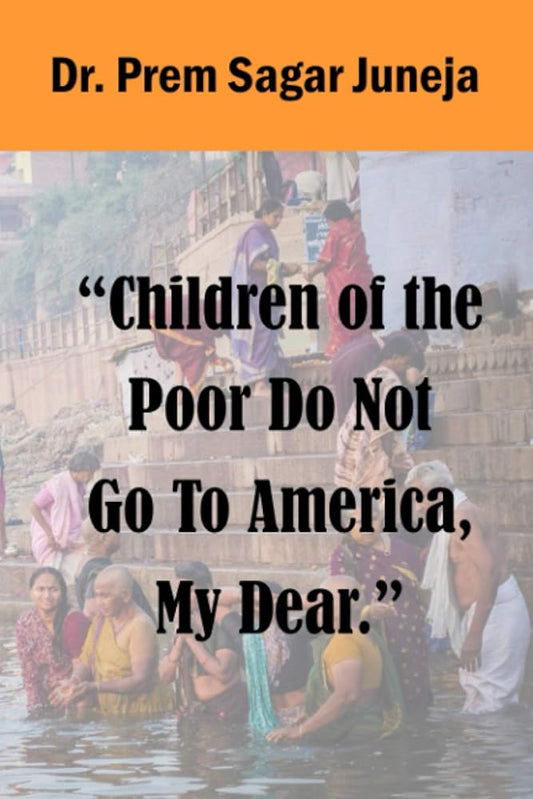 "Children of the Poor Do Not Go to America, My Dear." cover image