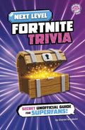 Next Level Fortnite Trivia: Secret Unofficial Guide for Superfans! (Brain Candy) (Next Level Video Game Trivia) cover image
