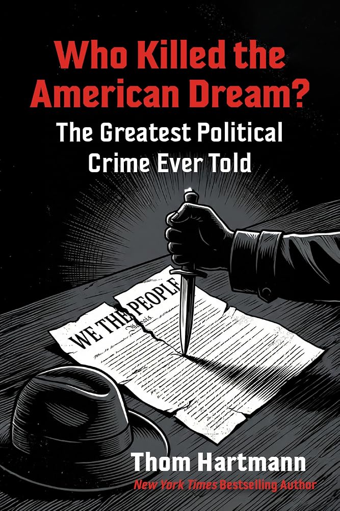 Who Killed the American Dream?: The Greatest Political Crime Ever Told cover image
