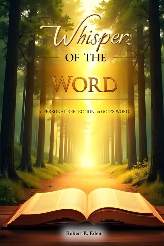 Whispers of the Word: A Personal Reflection on God's Word cover image