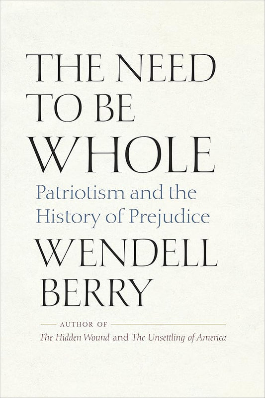 The Need to Be Whole: Patriotism and the History of Prejudice cover image