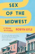 SEX OF THE MIDWEST: a novel in stories cover image