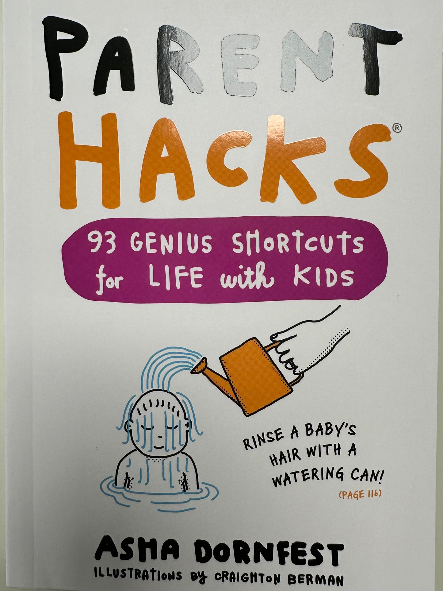 Parent Hacks: 93 Genius Shortcuts for Life with Kids