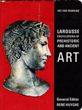 Larousee Encyclopedia of Prehistoric and Ancient Art