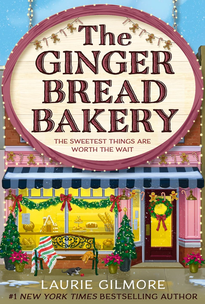 The Gingerbread Bakery: The most anticipated romance of 2025 from the international bestselling author of The Pumpkin Spice Cafe (Dream Harbor) (Book 5)