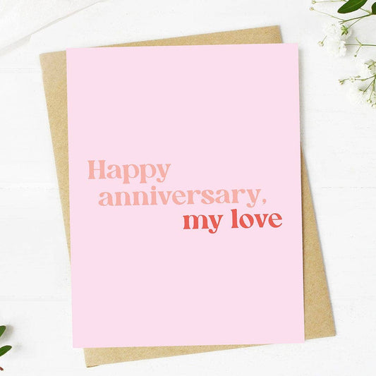 Big Moods - "Happy anniversary my love" Anniversary Card