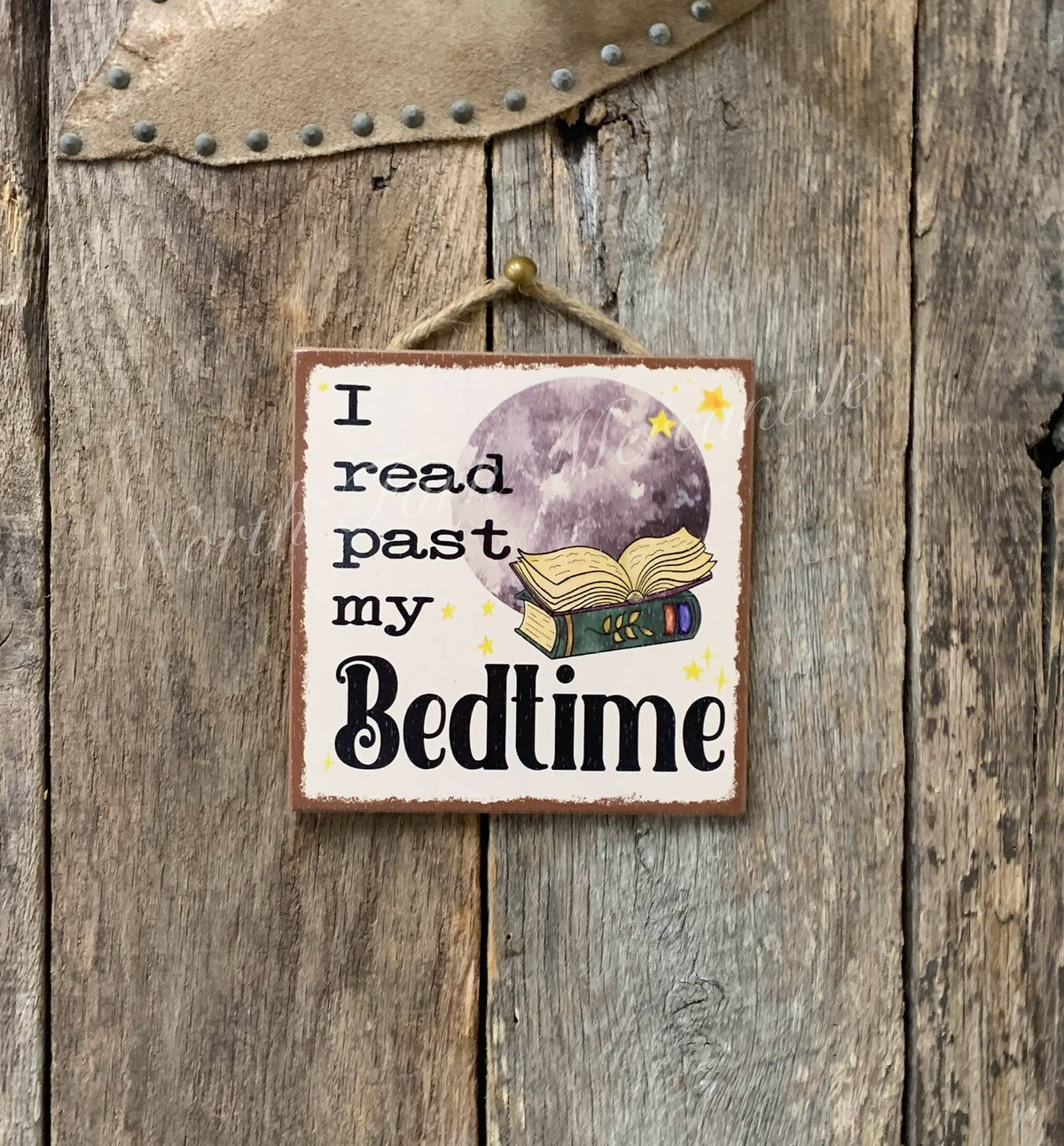 North Fork Mercantile - I Read Past My Bedtime, Book Lover, Book Sign